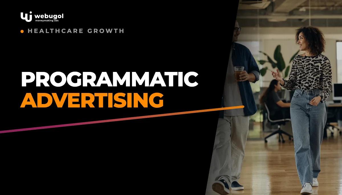Healthcare Programmatic Advertising: A Performance Guide for Clinic Owners