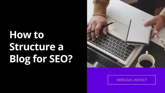 How to Structure a Blog for SEO?