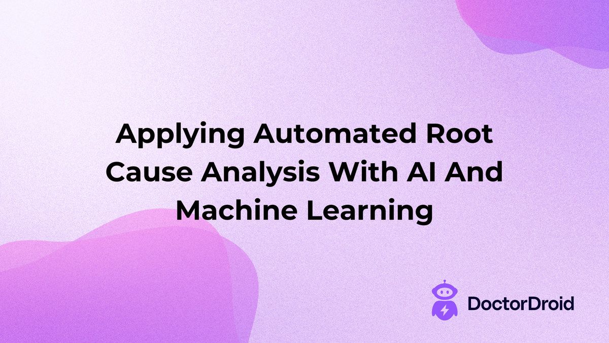 Applying Automated Root Cause Analysis With AI And Machine Learning ...