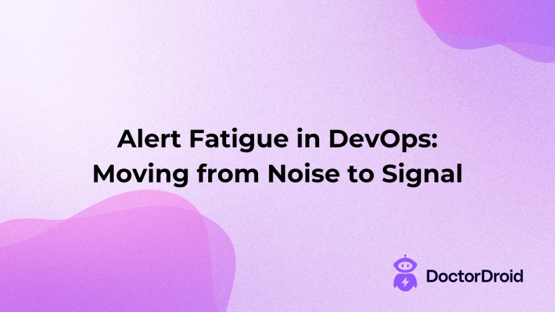 Alert Fatigue in DevOps: Moving from Noise to Signal
