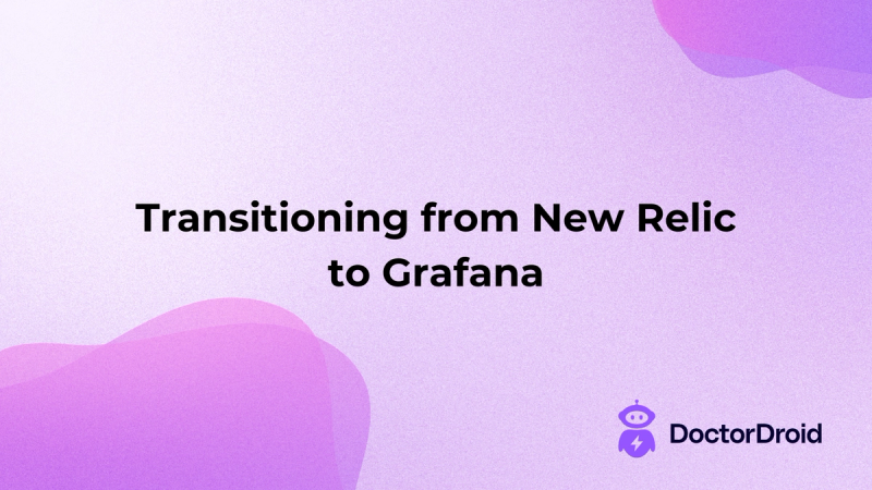 Transitioning from New Relic to Grafana