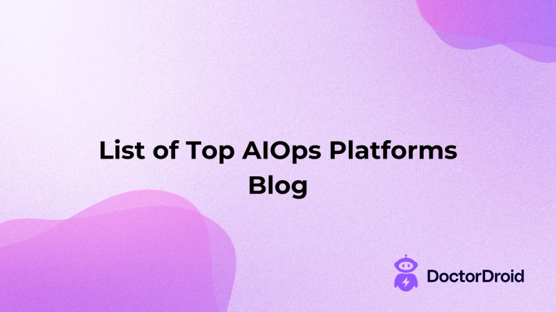 List of Top AIOps Platforms Blog
