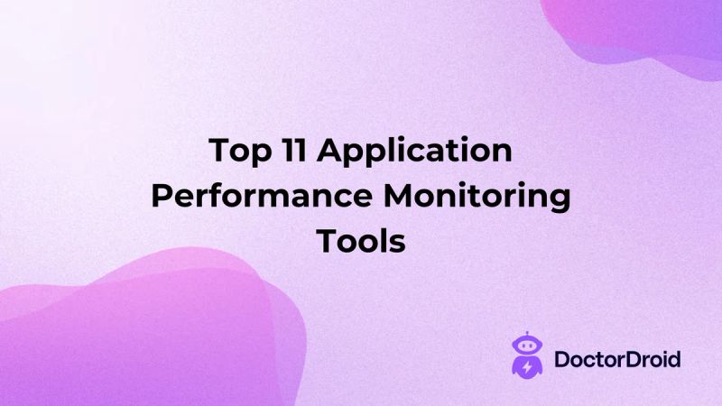 Top 11 Applications Performance Monitoring Tools