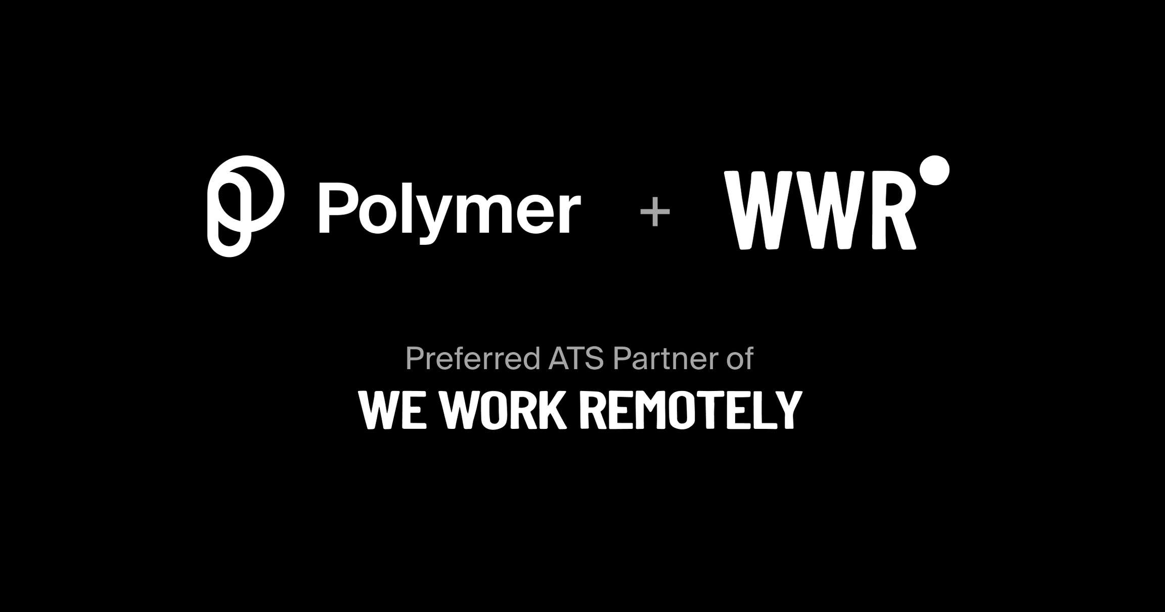 The Polymer and WeWorkRemotely logos with text "Preferred ATS Partner of We Work Remotely"