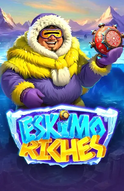 Eskimo Riches 