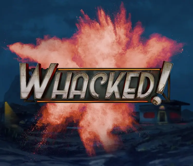 Whacked