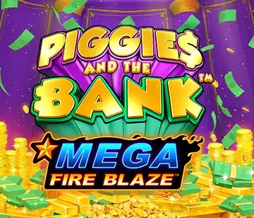 Mega Fire Blaze: Piggies and the Bank