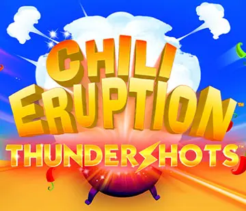 Chilli Eruption Thundershots