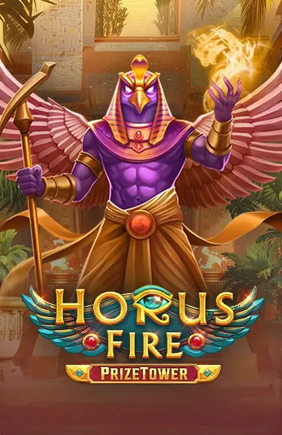Horus Fire Prize Tower