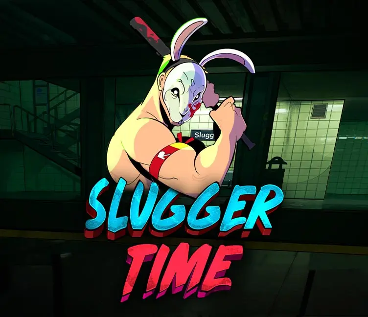 Slugger Time