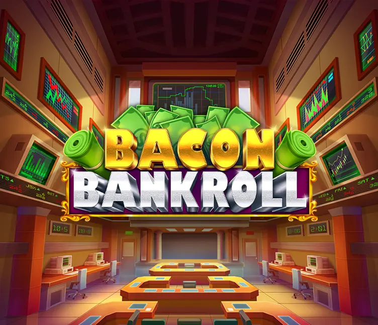Bacon Bankroll