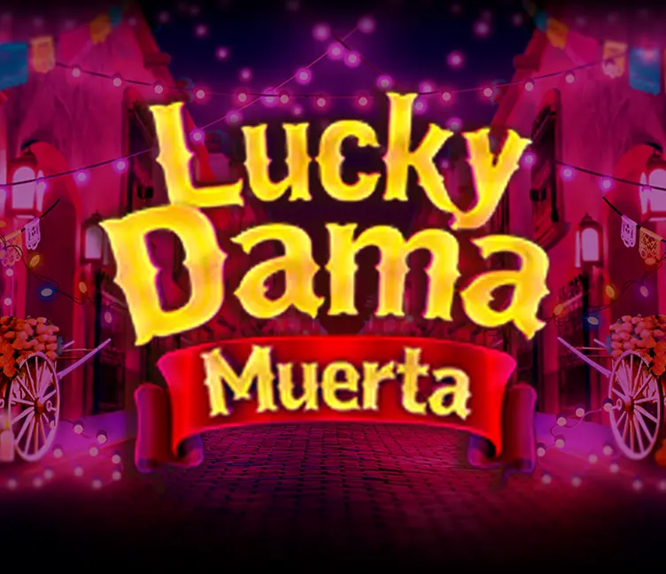 Lucky Dama Muerta