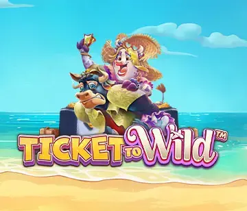 Ticket To Wild