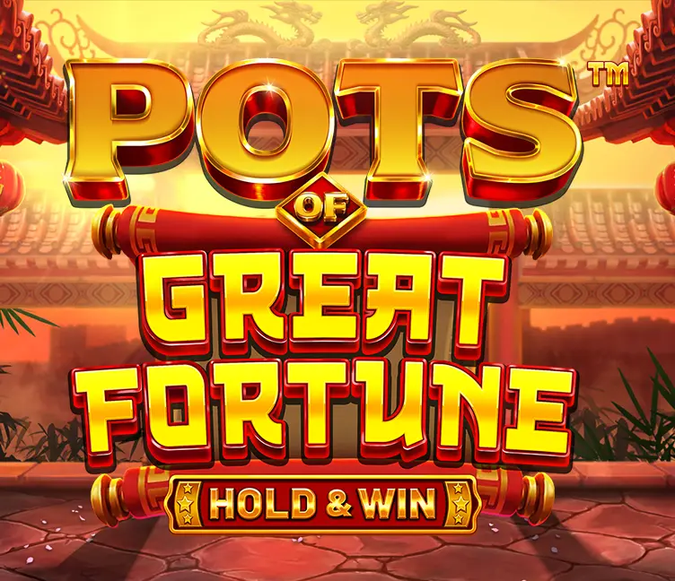 Pots of Great Fortune - Hold & Win
