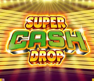 Super Cash Drop