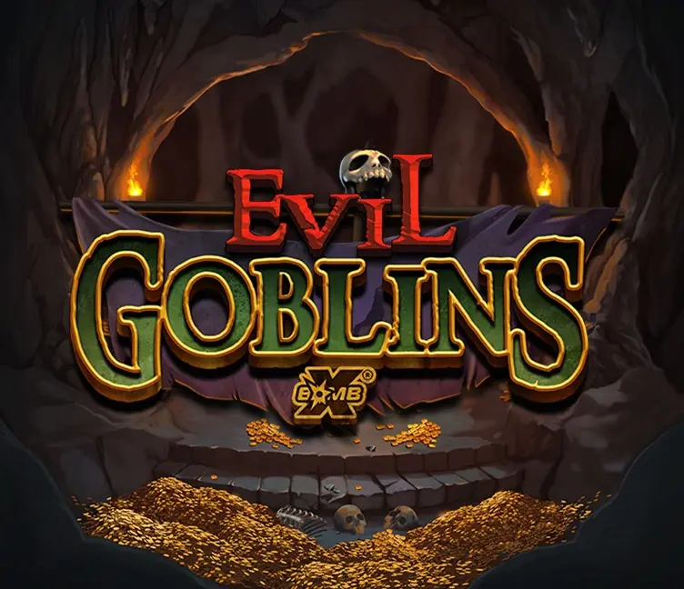Evil Goblins xBomb