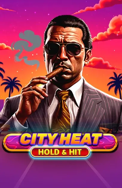 City Heat - Hold & Hit