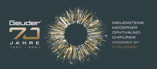 Geuder celebrates its *70th anniversary* – over 3,000 ophthalmo-surgical tools, accompanied by many of the world’s most renowned ophthalmologists.