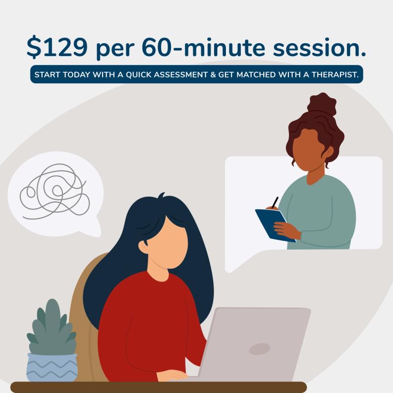 Illustration of Woman During an Online Therapy Session. $129 Per 60-Minute Session. Start Today With A Quick Assessment And Schedule A Video Appointment Today! 