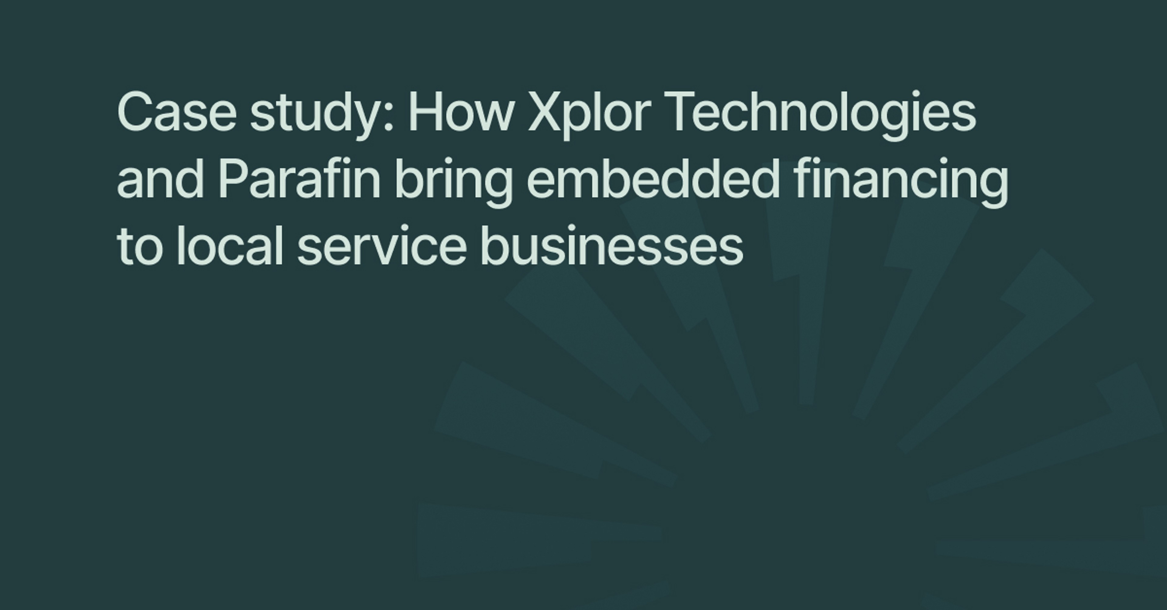Case study: How Xplor Technologies and Parafin bring embedded financing to local service businesses