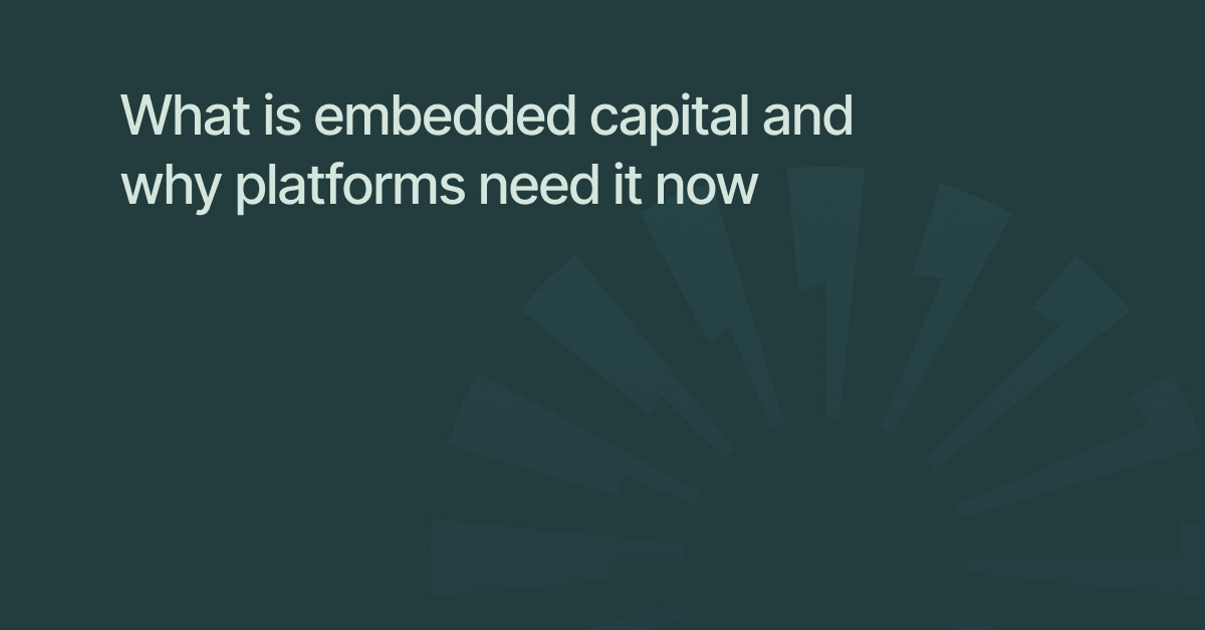 What is embedded capital and why platforms need it now