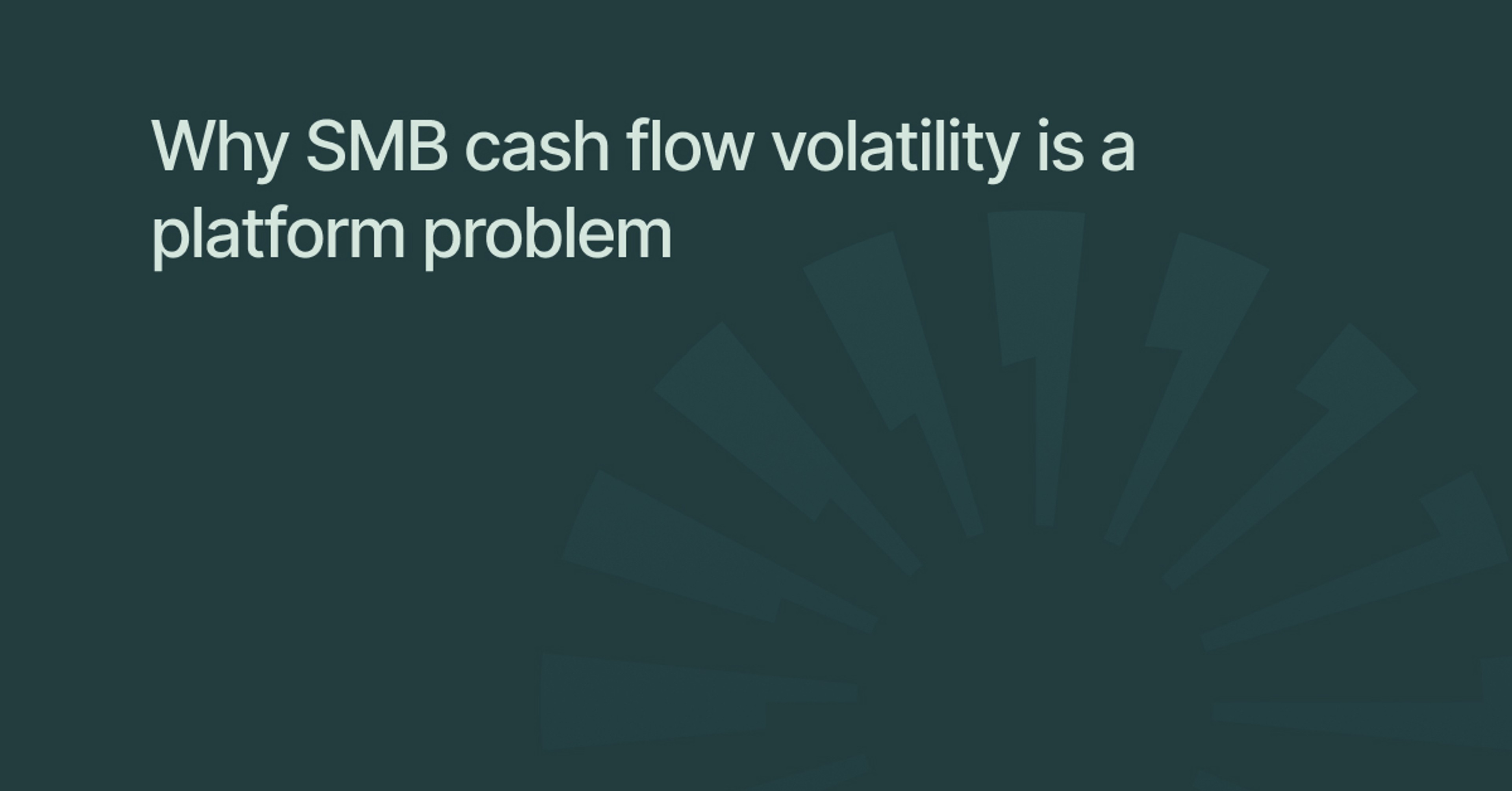 Why SMB cash flow volatility is a platform problem