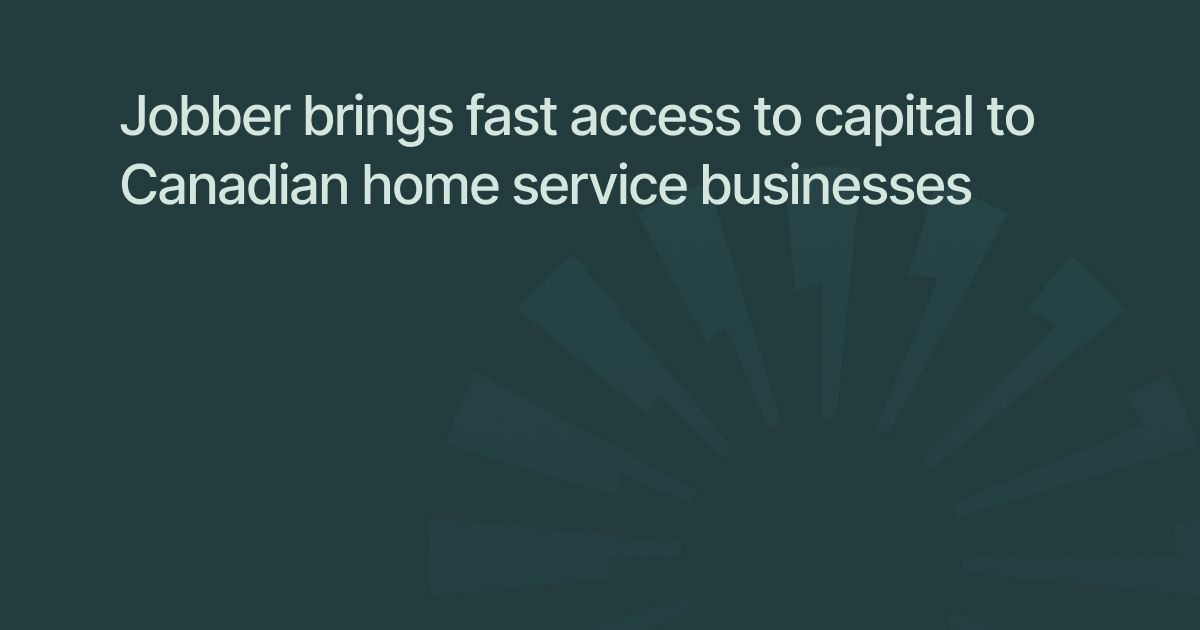 Jobber brings fast access to capital to Canadian home service businesses