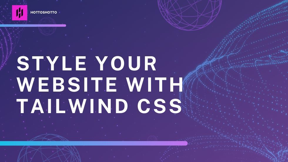 Style your Website with Tailwind CSS