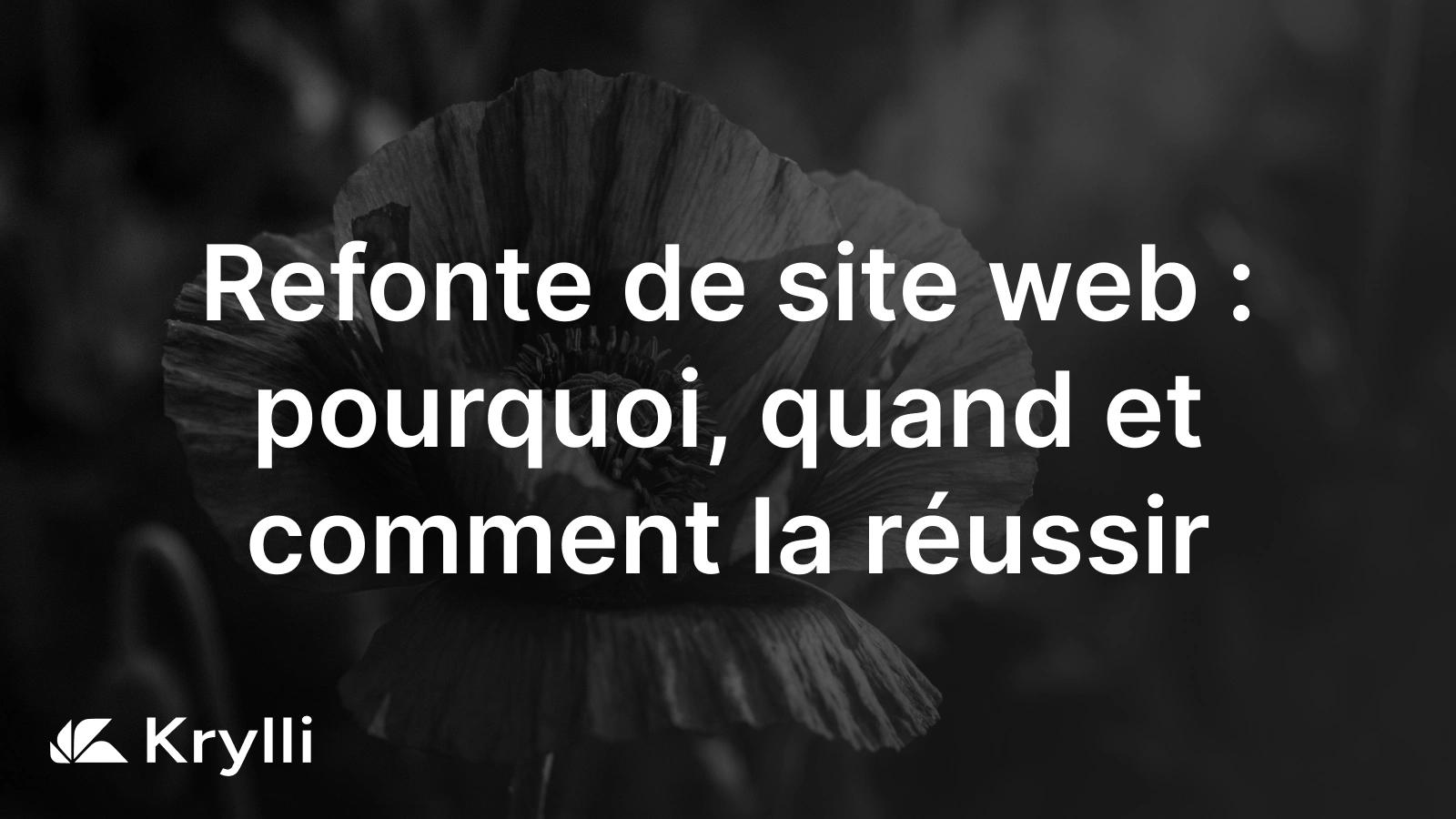 Refonte de site web : les etapes pour reconstruire un site existant sans perdre son referencement.