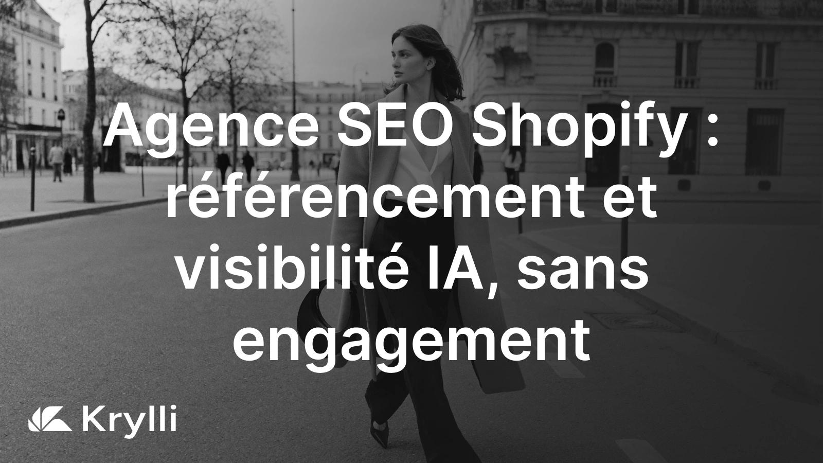 Agence SEO Shopify Krylli : une boutique Shopify optimisée pour Google et les assistants IA.
