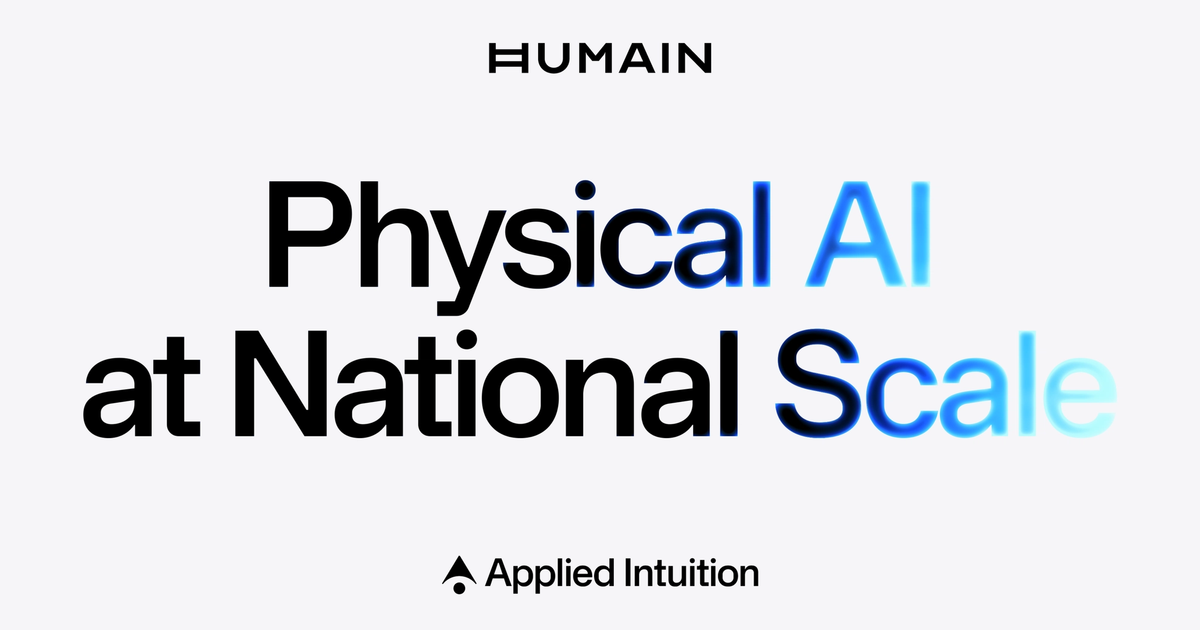 National-Level Physical AI: HUMAIN and Applied Intuition Solutions