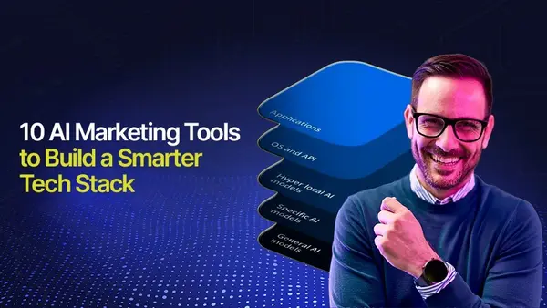 10 AI Marketing Tools to Build a Smarter Tech Stack in 2026