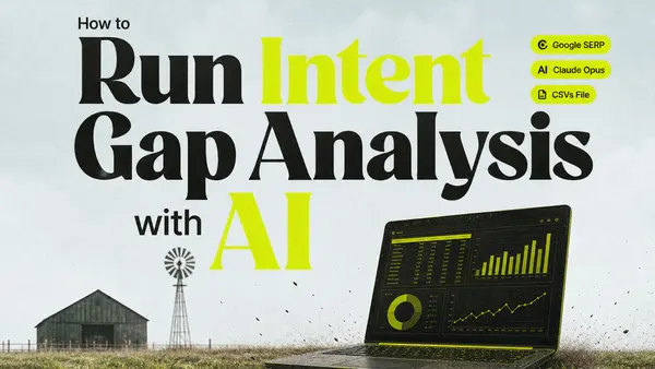How to Run Intent Gap Analysis with AI