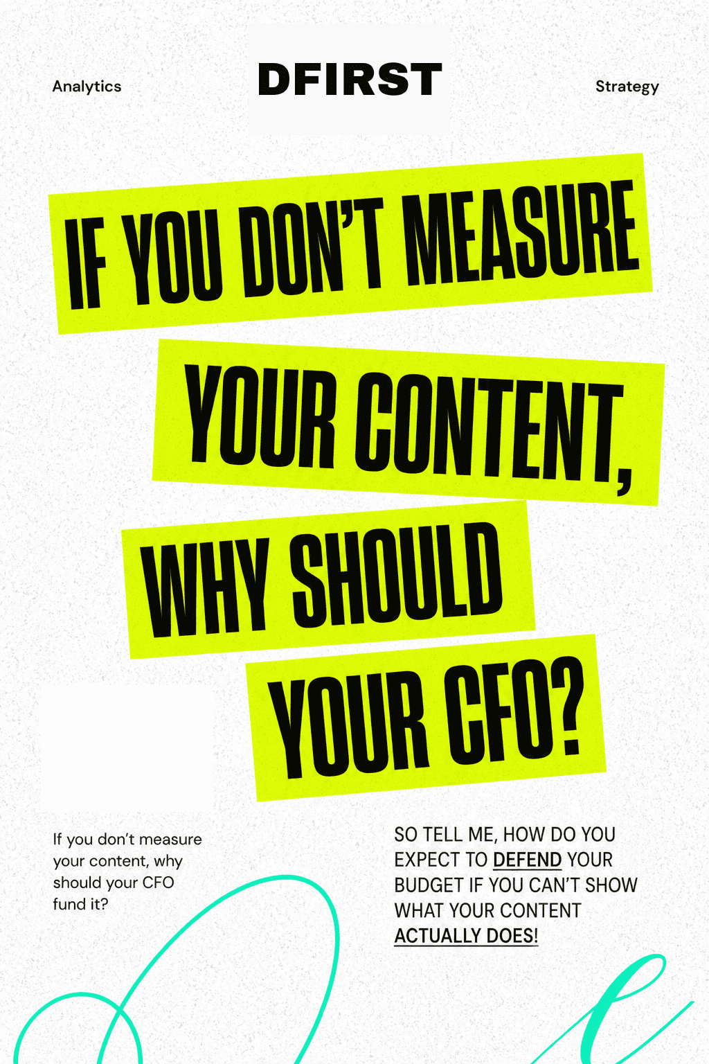 Bold yellow and black graphic asking why a CFO should fund unmeasured content