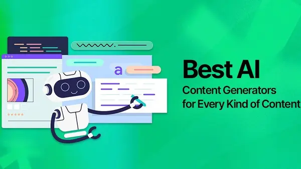 Best AI Content Generators for Every Kind of Content in 2026