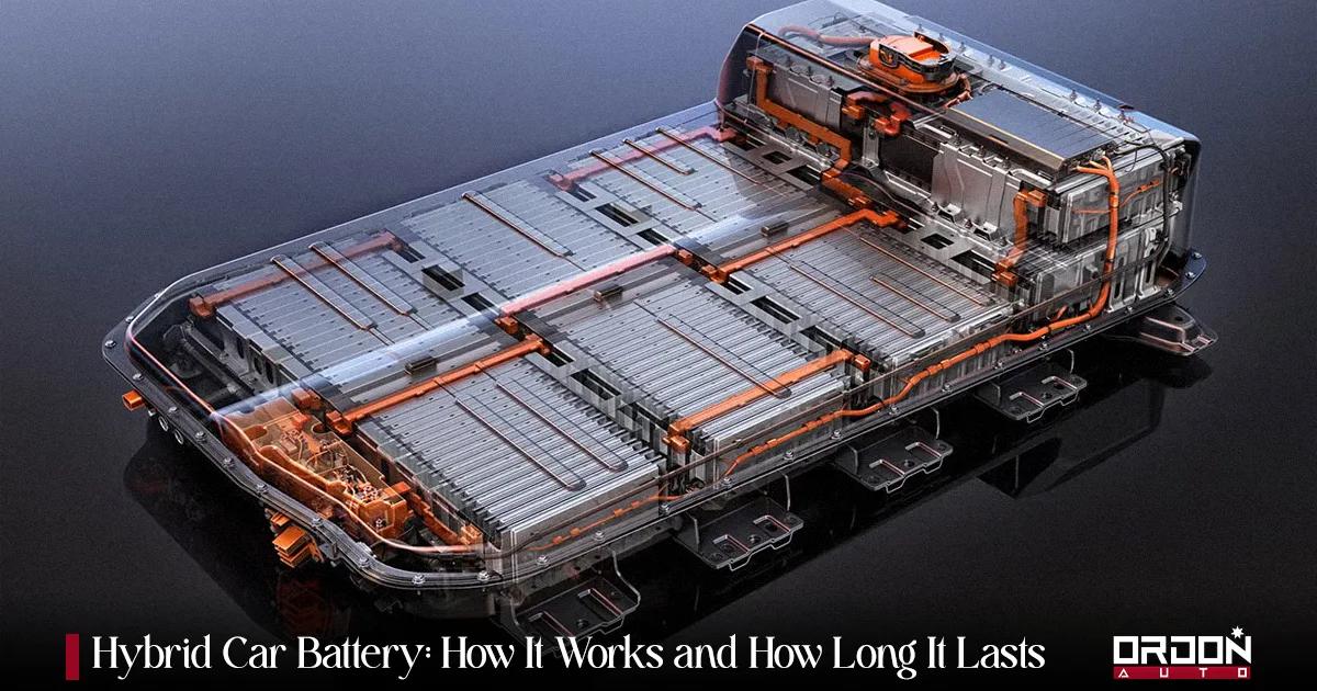 Hybrid Car Battery: How It Works and Lasts · Ordon Auto