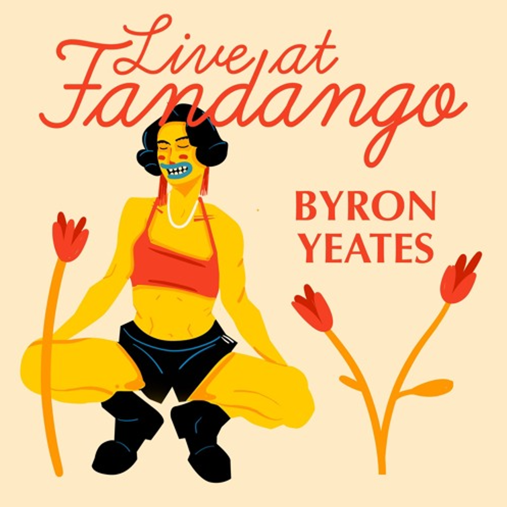 LIVE AT FANDANGO - Byron Yeates