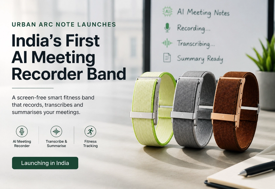 Urban Arc Note Launches as a Screen-Free AI Meeting Band: What Indian Buyers Should Know