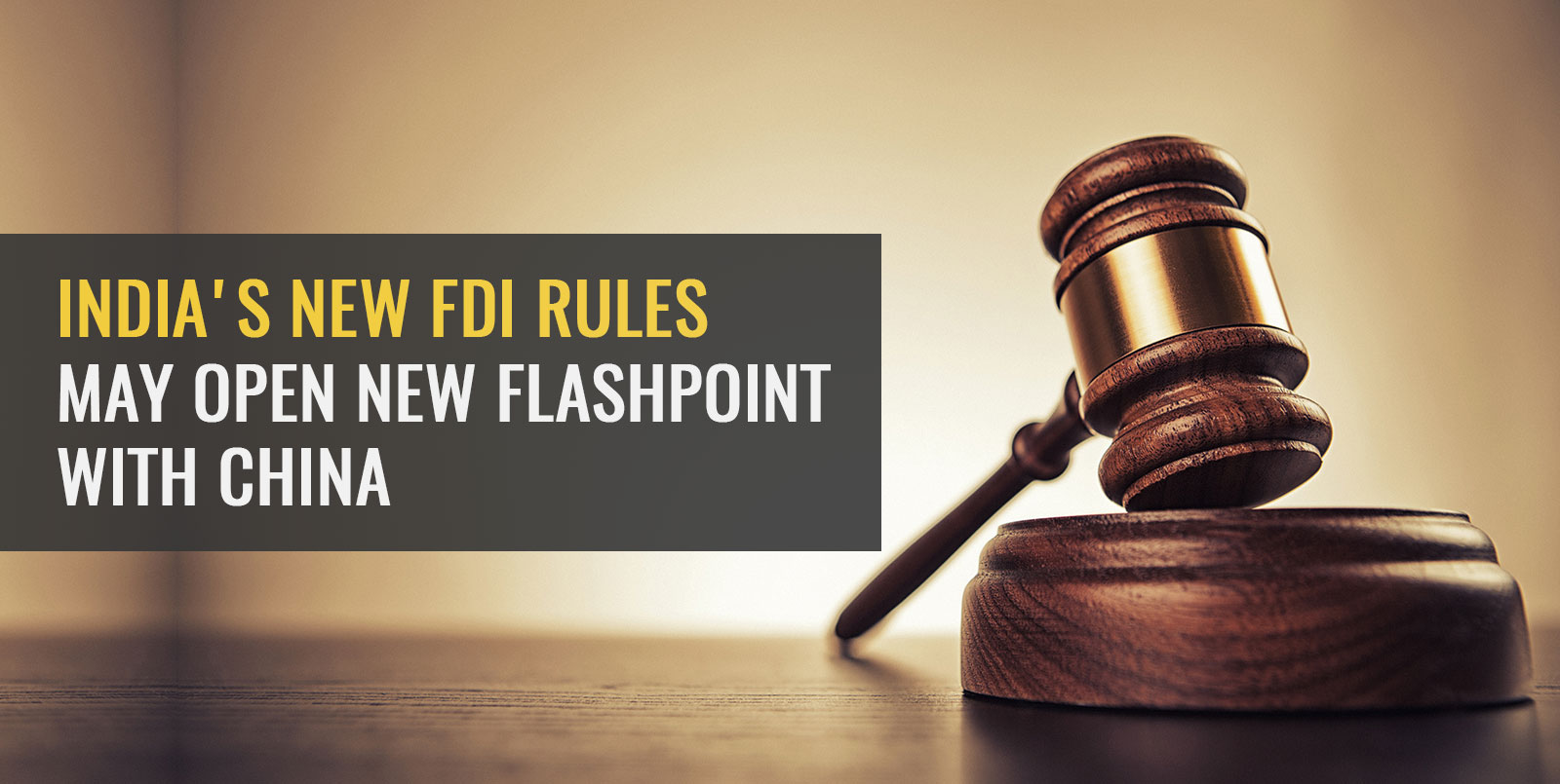 India’s New FDI Rules Explained: What Changed for Investments From China and Neighbouring Countries