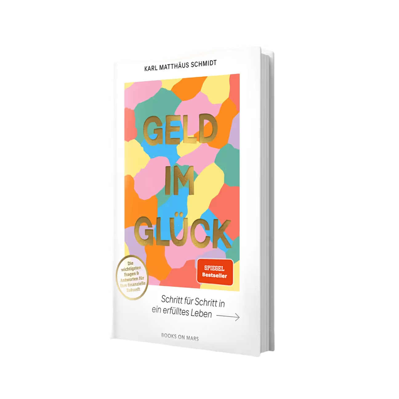 Das Buch „Geld im Glück“ von Karl Matthäus Schmidt