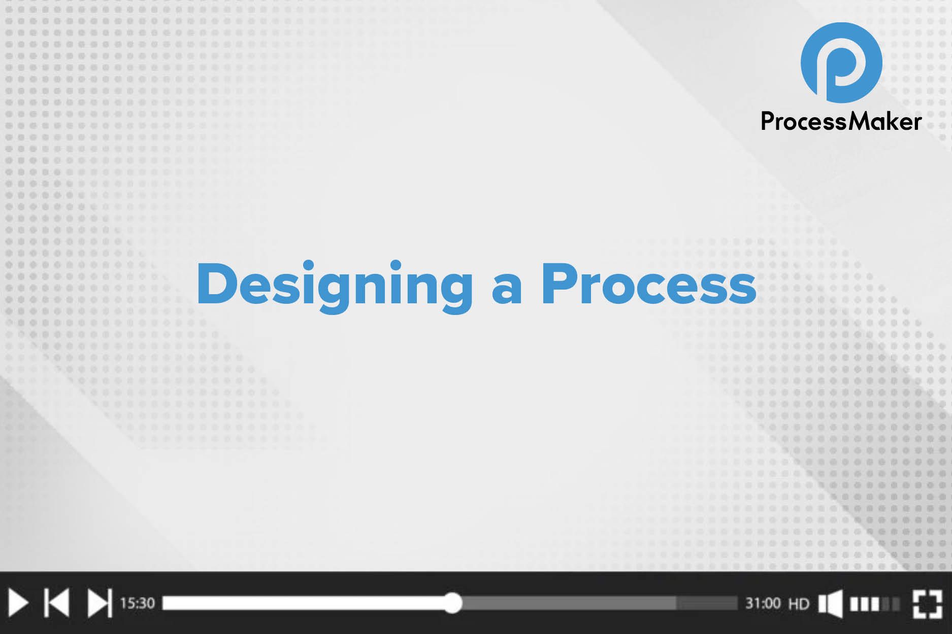 Designing a Process