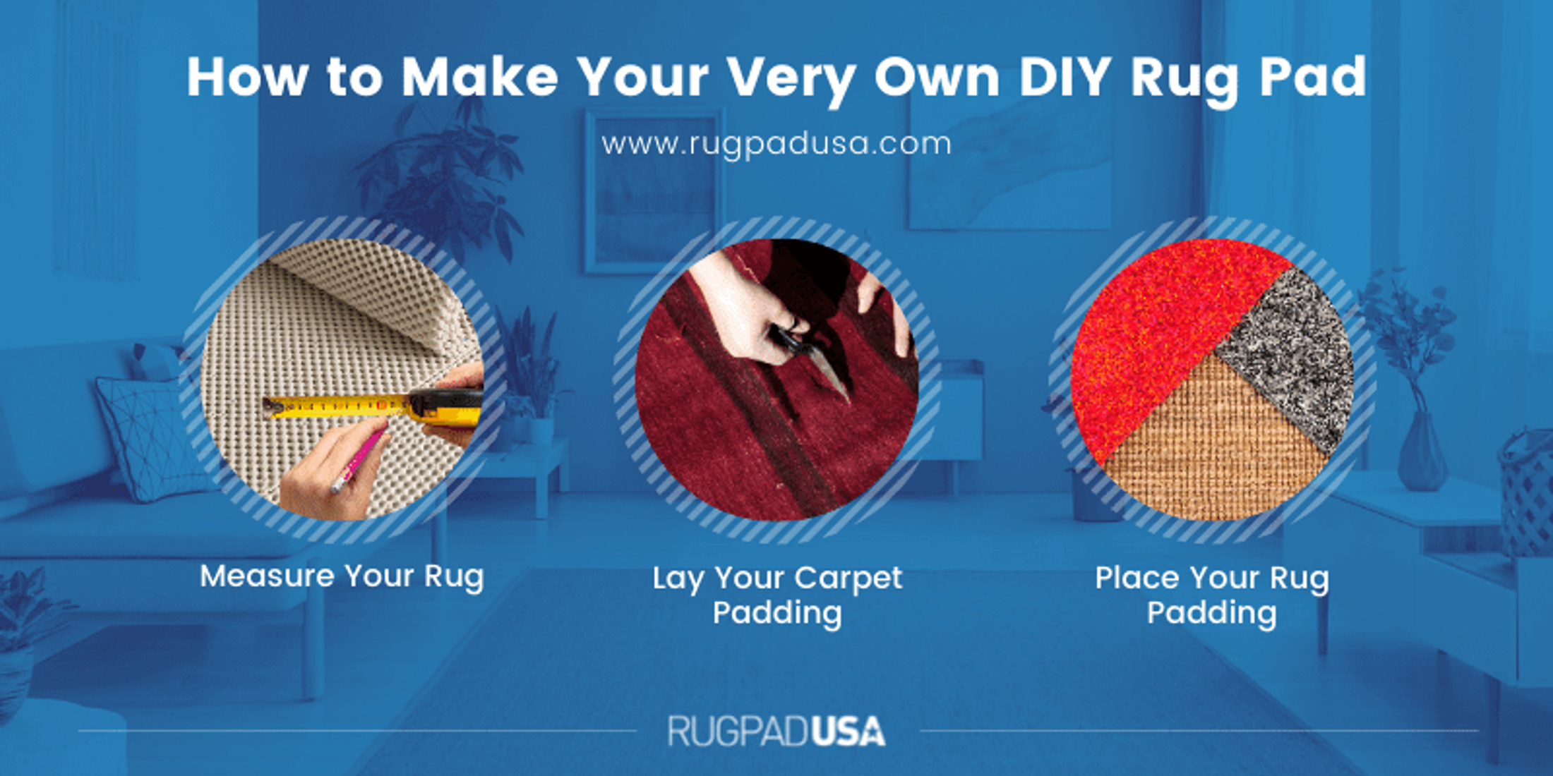 How to Make Your Very Own DIY Rug Pad in 3 Steps - RugPadUSA