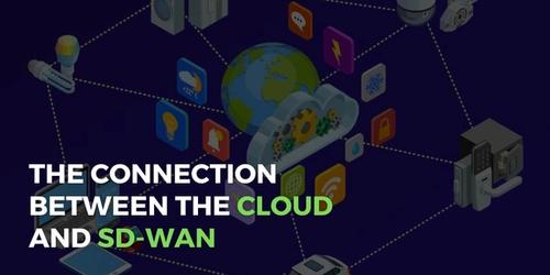 The Connection Between The Cloud and SD-WAN's picture