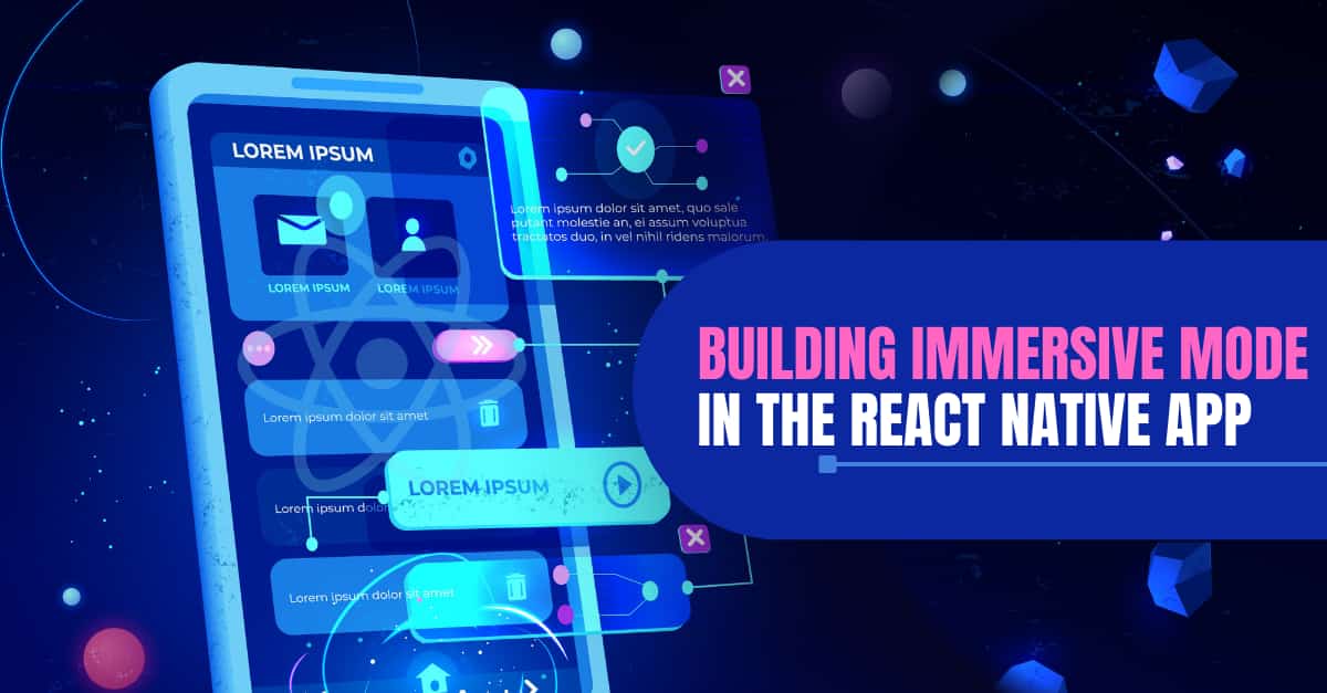 Building Immersive Mode in  the react native app's picture