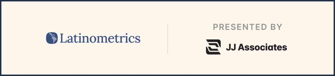 Latinometrics, presented by JJ Associates