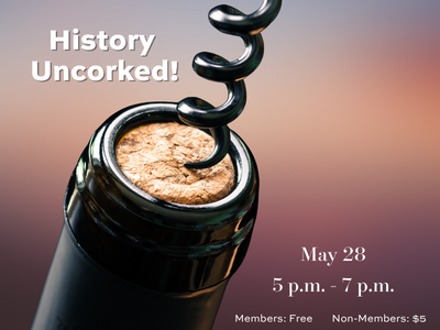 5/28 - History Uncorked