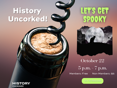 10/22- History Uncorked: Let's Get Spooky