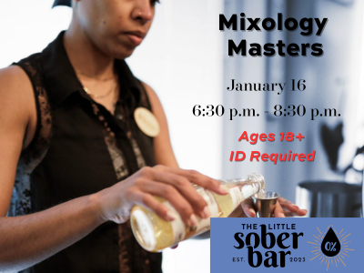 1/16: Mixology Masters: Little Sober Bar