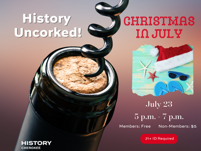 7/23: History Uncorked: Christmas in July