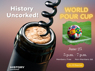 6/25 - History Uncorked: Let's Pour Cup